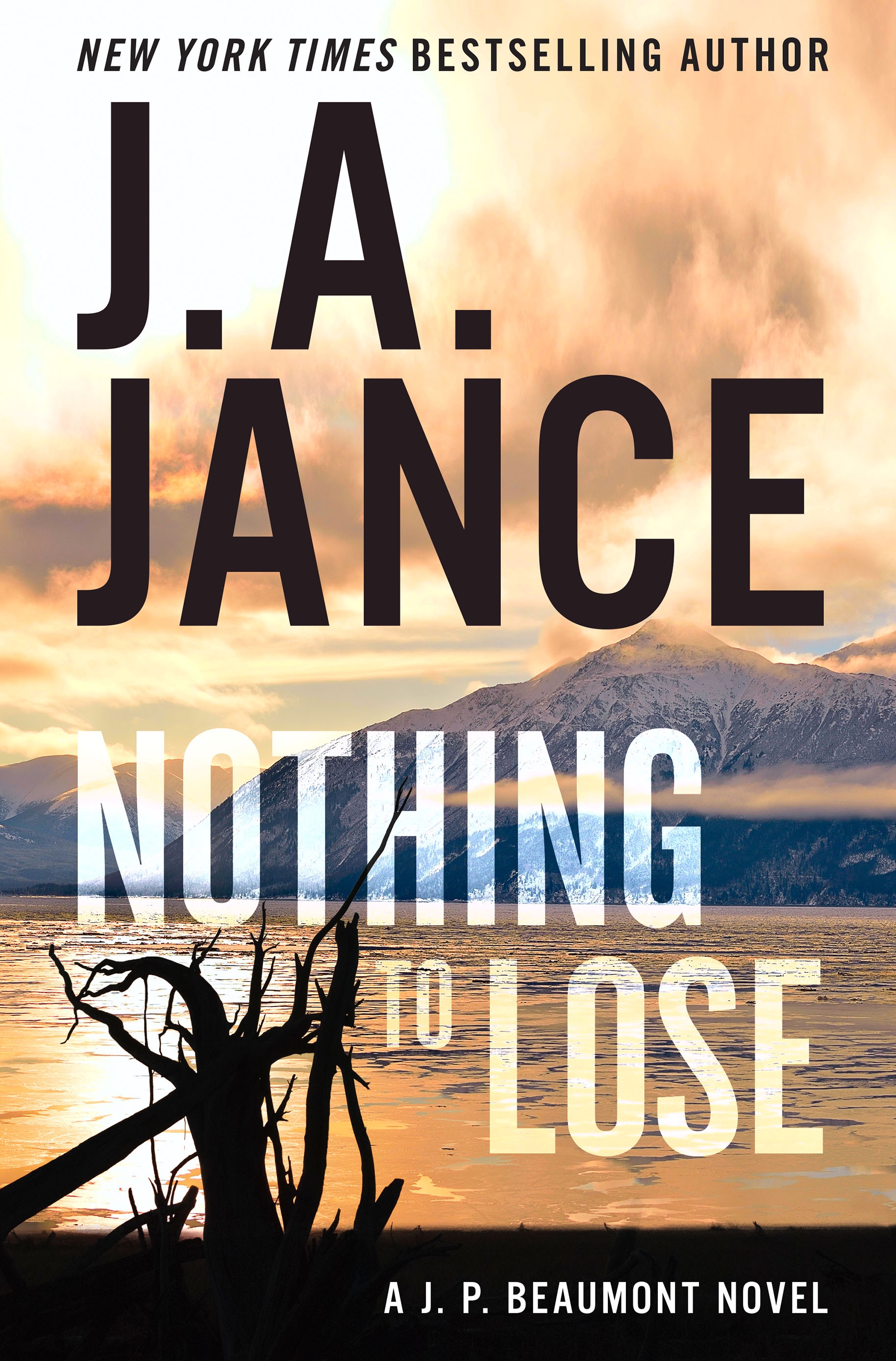 Nothing to Lose aka Still Alive at Twenty five J.A. Jance Blog