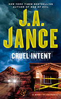 Ali Renolds series number 4, Cruel Intent, by J.A. Jance.