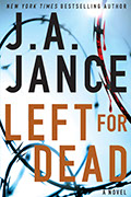 Ali Renolds series number 7, Left For Dead, by J.A. Jance.