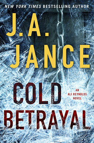 Ali Renolds series number 11, Cold Betrayal, by J.A. Jance.