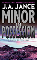 J.P. Beaumont series book number 8, Minor In Possession, by J.A. Jance.