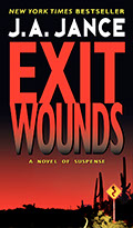 Exit Wounds, Joanna Brady series number 11, by J.A. Jance.