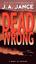 Dead Wrong, Joanna Brady series number 12, by J.A. Jance.