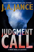 Judgment Call, Joanna Brady series number 15, by J.A. Jance.