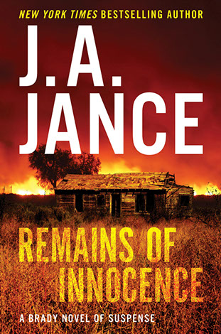 Remains of Innocencne, Joanna Brady series number 17 by J. A. Jance.